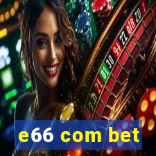 e66 com bet